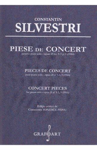 Piese de Concert pentru Pian solo opus 25 nr1-3 si 5 - Constantin Silvestri