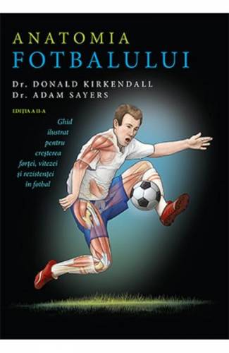 Anatomia fotbalului - Dr Donald Kirkendall - Dr Adam Sayers