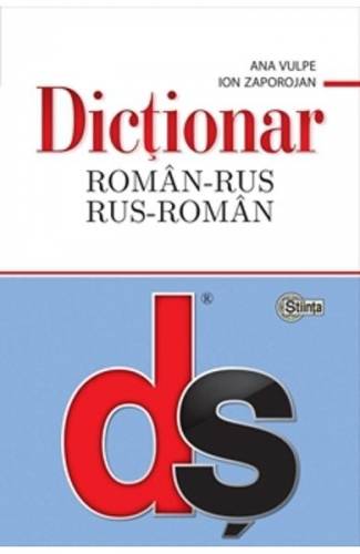Dictionar roman-rus - rus-roman - Ana Vulpe - Ion Zaporojan