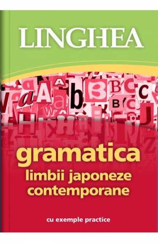 Gramatica limbii japoneze contemporane cu exemple practice