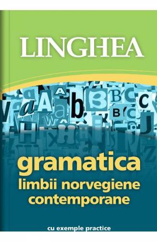 Gramatica limbii norvegiene contemporane cu exemple practice