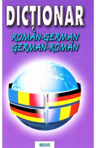 Dictionar roman-german - german-roman - Constatin Teodor