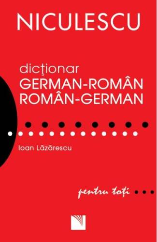 Dictionar roman-german german-roman pentru toti - Ioan Lazarescu