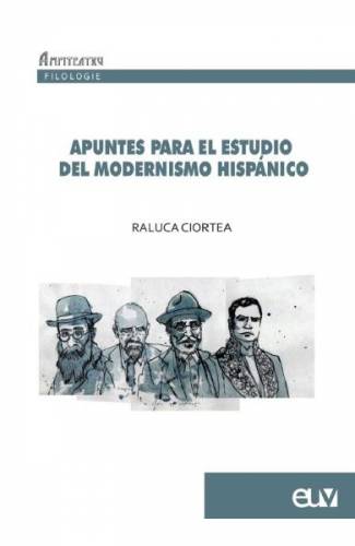 Apuntes para el estudio del Modernismo Hispanico - Raluca Ciortea