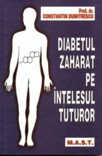 Diabetul zaharat pe intelesul tuturor | Constantin Ticu Dumitrescu