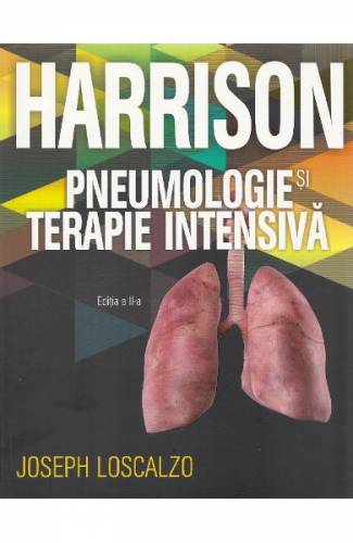 Harrison Pneumologie si terapie intensiva Ed2 - Joseph Loscalzo