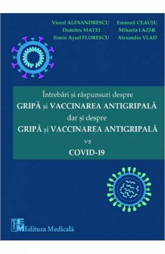 Intrebari si raspunsuri despre gripa si vaccinarea antigripala - dar si despre gripa si vaccinarea antigripala vs COVID-19