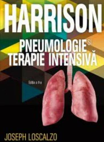 Pneumologie si terapie intesiva - Harrison | Joseph Loscalzo