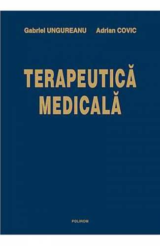 Terapeutica Medicala - Gabriel Ungureanu - Adrian Covic