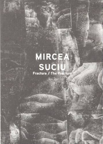 Mircea Suciu - Fractura | Mircea Suciu