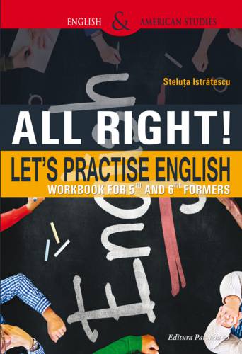 All Right! Let‘s Practice English | Steluta Istratescu
