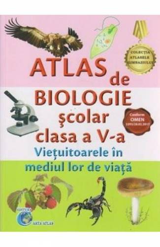 Atlas de biologie scolar - Clasa a 5-a - Bodea Mariana