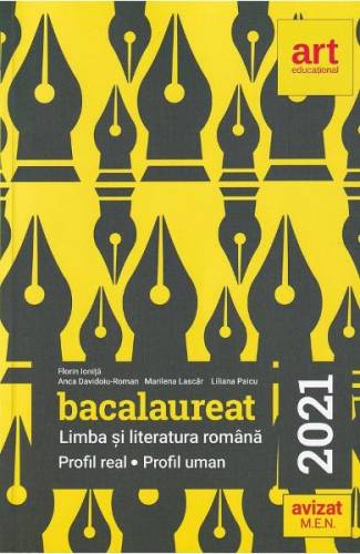 Bac 2021 Limba si literatura romana Profil real - profil uman - Florin Ionita