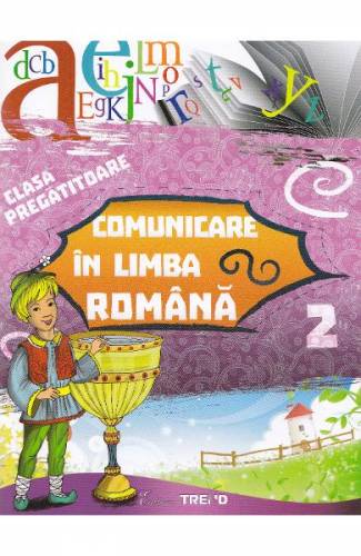 Comunicare in limba romana clasa pregatitoare sem2