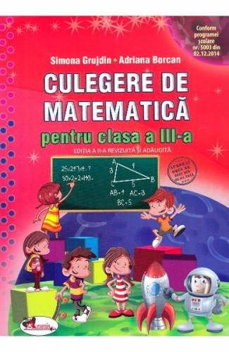 Culegere de matematica - Clasa 3 - Simona Grujdin - Adriana Borcan
