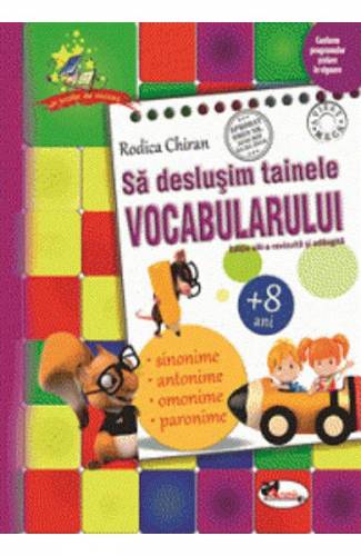 Sa deslusim tainele vocabularului - Rodica Chiran