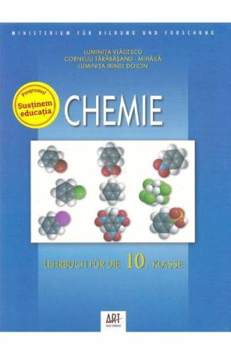 Chimie - Clasa 10 - Manual (Limba Germana ) - Luminita Vladescu - Corneliu Tarabasanu-Mihaila - Luminita Irinel Doicin