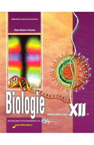 Biologie - Clasa 12 - Manual - Elena Hutanu Crocnan