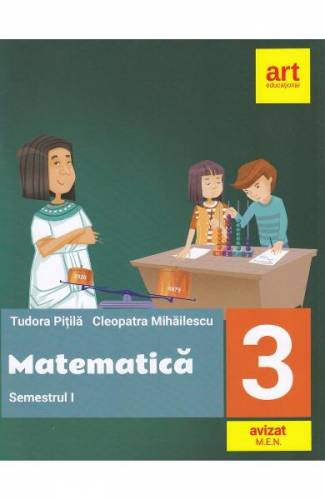Matematica - Clasa 3 sem 1 - Tudora Pitila - Cleopatra Mihailescu