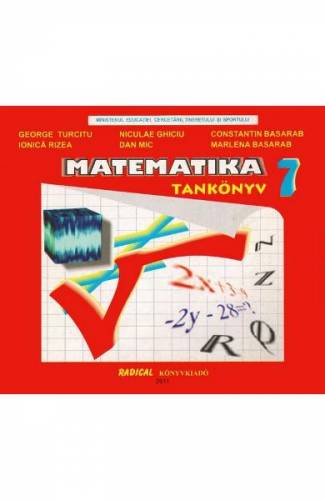 Matematica - Clasa 7 - Manual Lb maghiara - George Turcitu - Niculae Chiciu