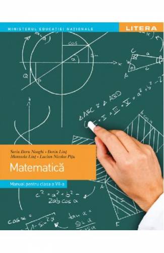 Matematica - Clasa 7 - Manual - Sorin Doru Noaghi - Dorin Lint