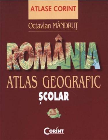 Romania - Atlas Geografic Scolar | Octavian Mandrut