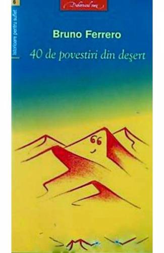 40 de povestiri din desert - Bruno Ferrero