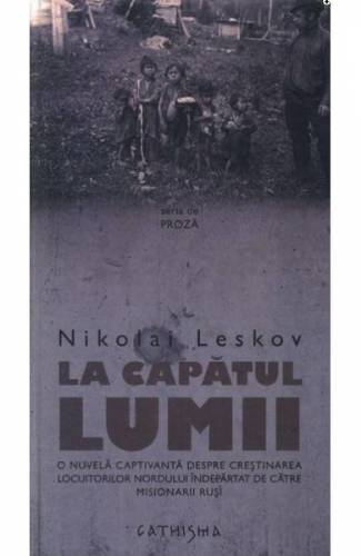 La Capatul Lumii - Nikolai Leskov