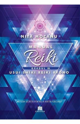 Manual Reiki Gradul 3 - Nita Mocanu