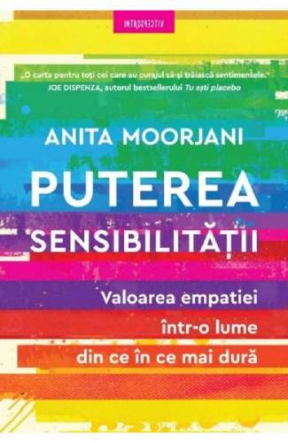 Puterea sensibilitatii - Anita Moorjani