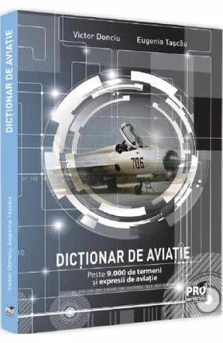 Dictionar de aviatie - Victor Donciu - Eugenia Tascau