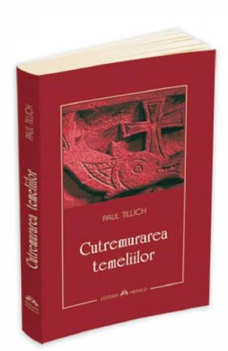 Cutremurarea temeliilor - Paul Tillich