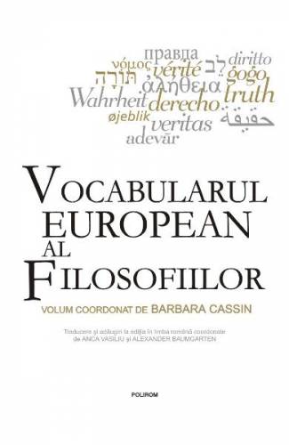 Vocabularul european al filosofiilor - Barbara Cassin