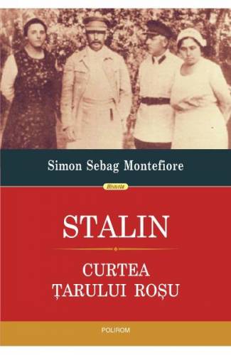 Stalin Curtea tarului rosu - Simon Sebag Montefiore