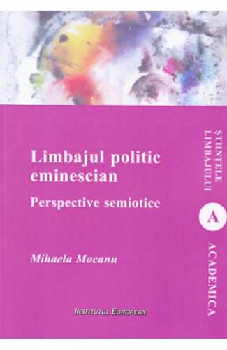 Limbajul politic eminescian - Mihaela Mocanu