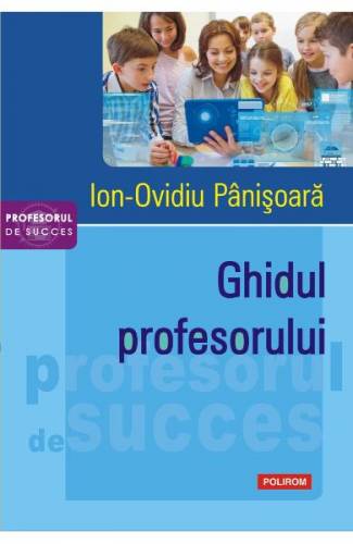 Ghidul profesorului - Ion-Ovidiu Panisoara
