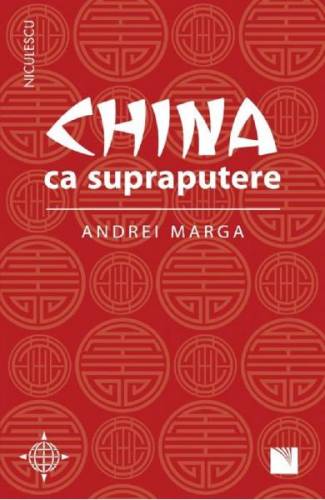 China ca supraputere - Andrei Marga
