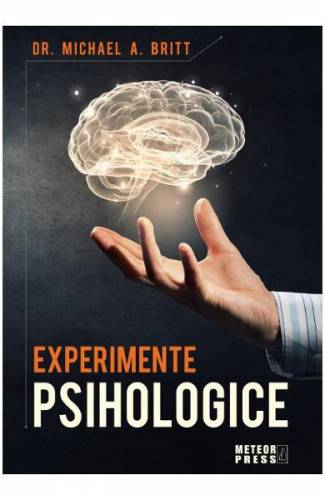 Experimente psihologice - Michael A Britt
